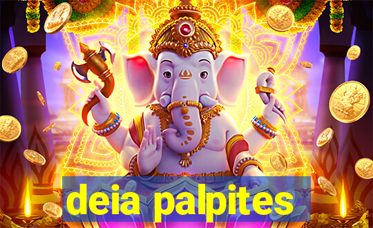 deia palpites